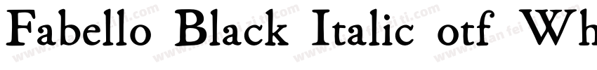 Fabello Black Italic otf WhatFontIs字体转换